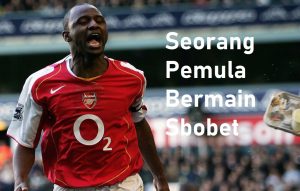 Seorang Pemula Bermain Sbobet