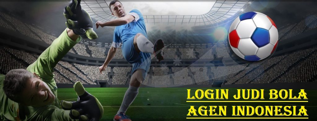 Login Judi Bola Agen Indonesia
