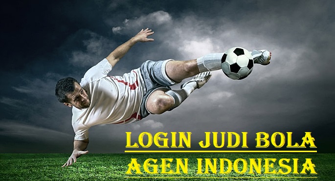 Login Judi Bola Agen Indonesia